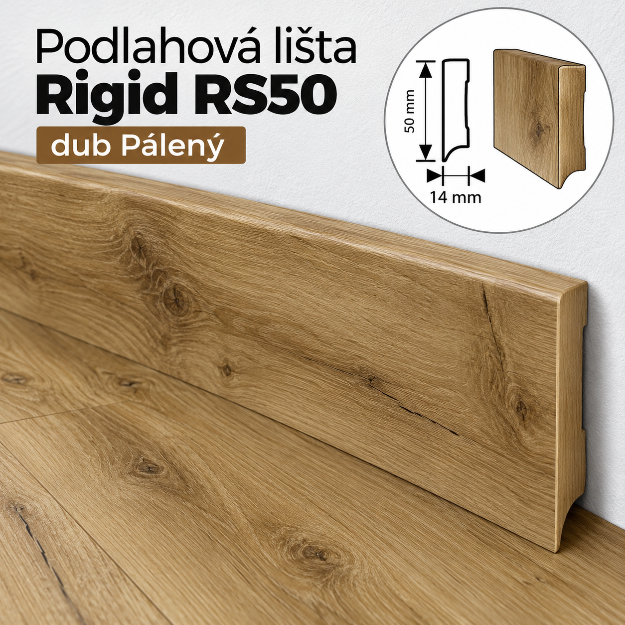 Originál lišta RS50 Rigid dub pálený 810167
